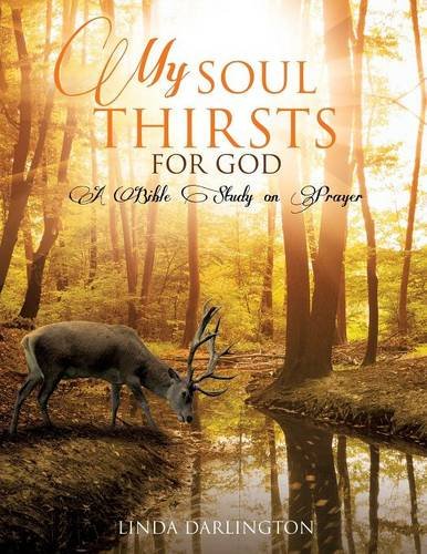 My Soul Thirsts For God [Paperback]