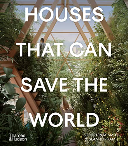 Houses That Can Save the World [Hardcover]