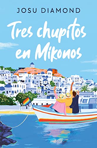 Tres chupitos en Mikonos / Three Shots in Mikonos [Paperback]