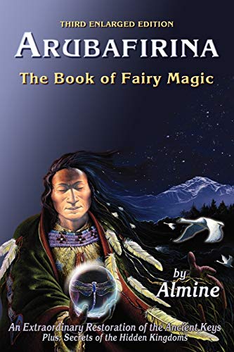 Arubafirina The Book Of Fairy Magic--An Extraordinary Restoration Of The Ancien [Paperback]