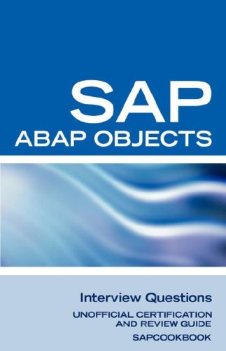 Sap Abap Objects Intervie Questions Unofficial Sap R3 Abap Objects Certificati [Paperback]