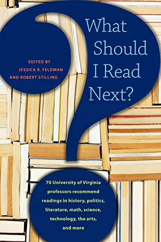 What Should I Read Next 70 University Of Virginia Professors Recommend Reading [Paperback]