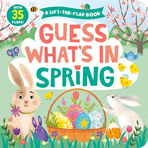 Guess What's in Spring: A Lift-the-Flap Book with 35 Flaps! [Board book]