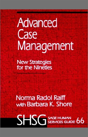 Advanced Case Management Ne Strategies for the Nineties [Paperback]