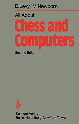 All About Chess and Computers: Chess and Computers and More Chess and Computers [Paperback]