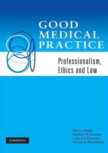 Good Medical Practice Professionalism, Ethics and La [Paperback]