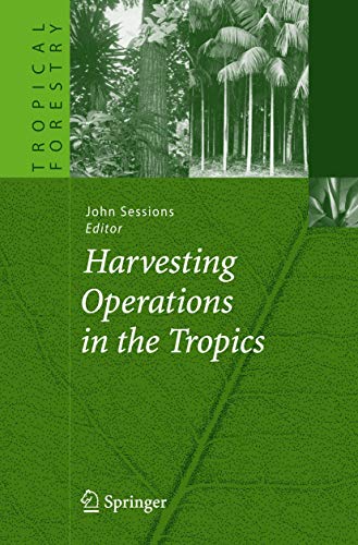 Harvesting Operations in the Tropics [Hardcover]