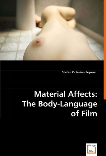 Material AffectsThe Body-Language Of Film [Paperback]