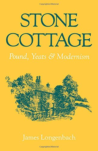 Stone Cottage Pound, Yeats, and Modernism [Paperback]