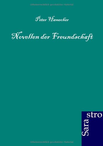 Novellen Der Freundschaft (german Edition) [Paperback]