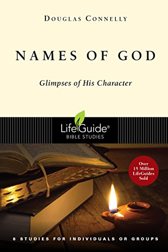 Names Of God: Glimpses Of His Character (life