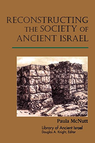 Reconstructing the Society of Ancient Israel [Paperback]