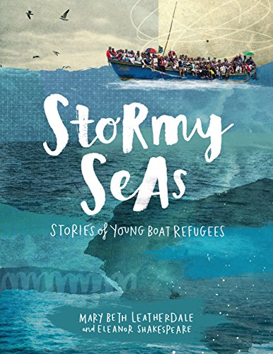 Stormy Seas: Stories of Young Boat Refugees [Hardcover]