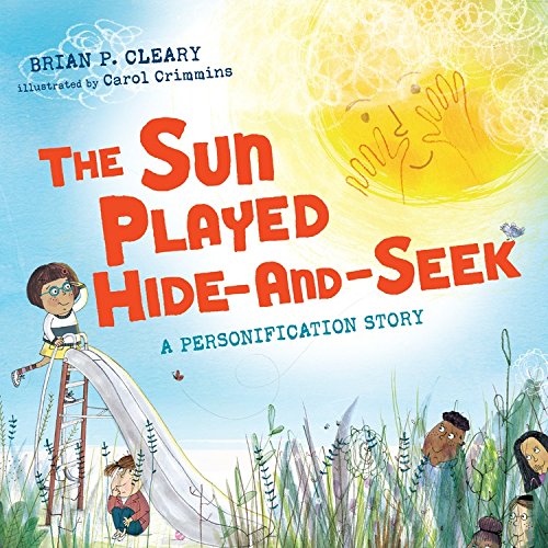 The Sun Played Hide-And-Seek: A Personification Story [Library Binding]