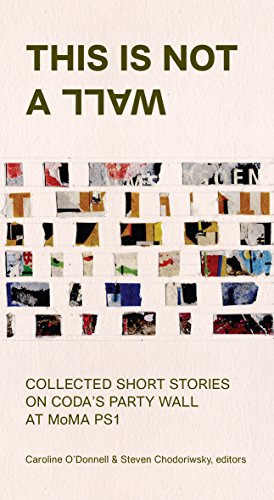 This Is Not A Wall: Collected Short Stories O