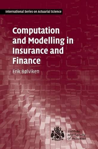 Computation and Modelling in Insurance and Finance [Hardcover]