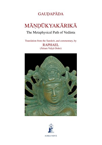 Mandukyakarika, The Metaphysical Path Of Vedanta (aurea Vidya Collection) [Paperback]