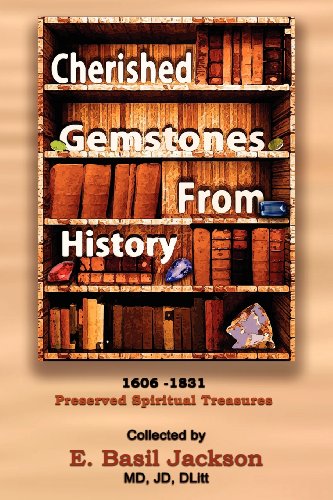 Cherished Gemstones From History 1606 - 1831 Preserved Spiritual Treasure [Paperback]