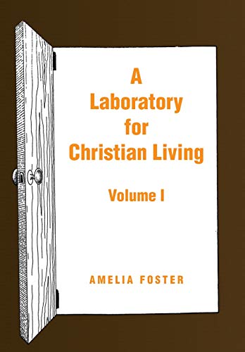 Laboratory for Christian Living  Volume I [Hardcover]