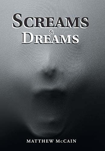 Screams and Dreams [Hardcover]