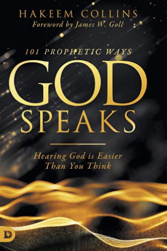 101 Prophetic Ways God Speaks  Hearing God Is Easier Than You Think [Hardcover]