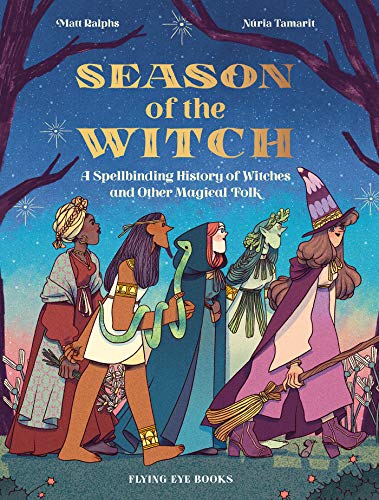 Season of the Witch: A Spellbinding History o