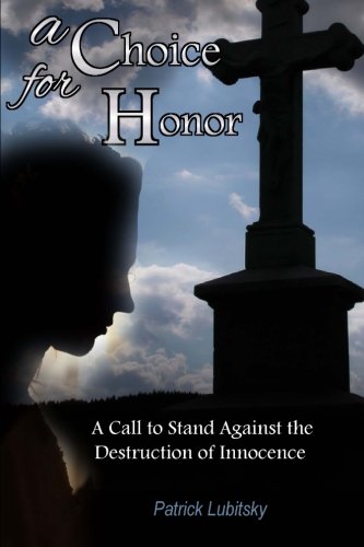 A Choice For Honor [Paperback]