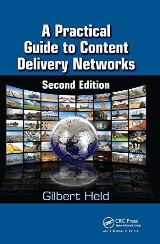 A Practical Guide to Content Delivery Netorks [Paperback]