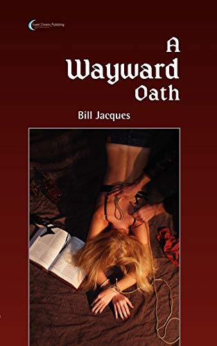 A Wayard Oath [Paperback]