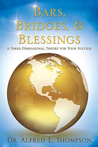 Bars, Bridges, & Blessings [Paperback]