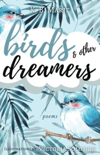 Birds and Other Dreamers  Poems [Paperback]