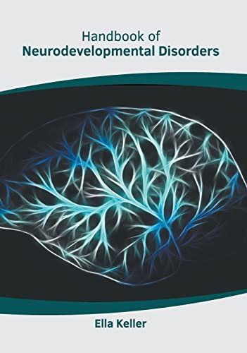 Handbook of Neurodevelopmental Disorders [Hardcover]