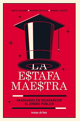 La estafa maestra [Paperback]