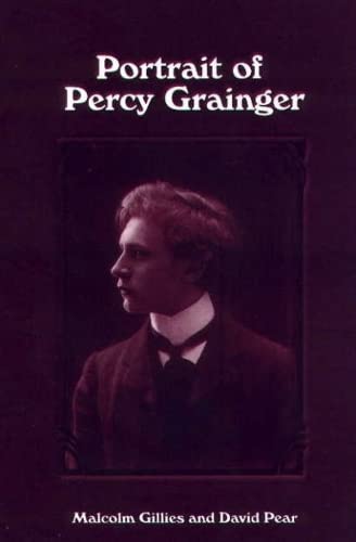 Portrait of Percy Grainger [Hardcover]