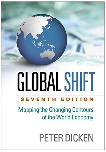 Global Shift: Mapping the Changing Contours of the World Economy [Paperback]