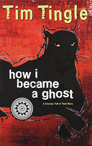 How I Became A Ghost  -  A Choctaw Trail Of Tears Story (book 1 In The How I Bec [Paperback]