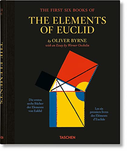 Oliver Byrne. The First Six Books of the Elements of Euclid [Hardcover]