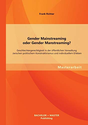 Gender Mainstreaming Oder Gender Manstreaming Geschlechtergerechtigkeit in der  [Paperback]