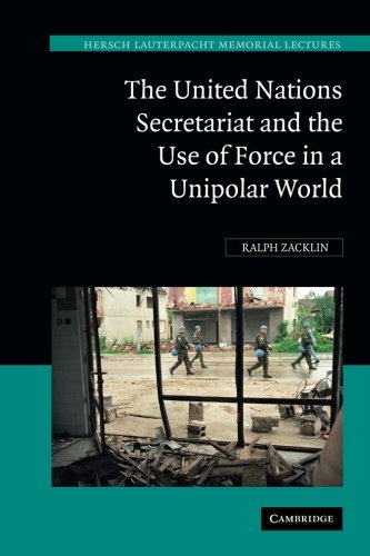 The United Nations Secretariat and the Use of Force in a Unipolar World Poer v [Paperback]