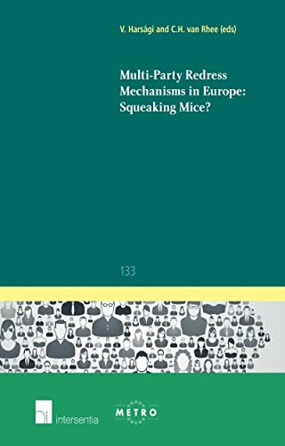 Multi-Party Redress Mechanisms in Europe: Squeaking Mice? [Paperback]