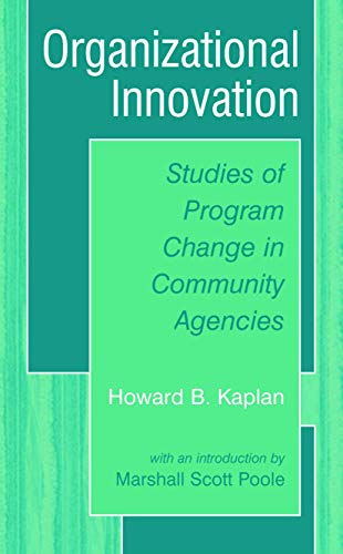 Organizational Innovation Studies of Program Change in Community Agencies [Paperback]