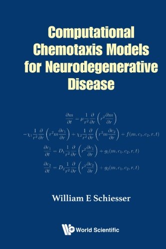 Computational Chemotaxis Models For Neurodegenerative Disease [Paperback]