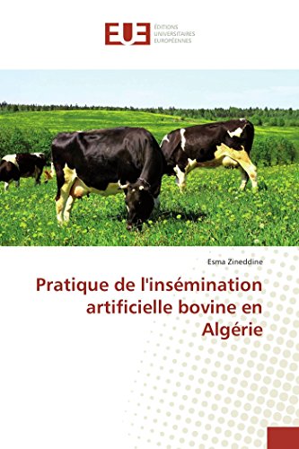 Pratique De L'insimination Artificielle Bovine En Algirie (french Edition) [Paperback]