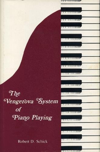 The Vengerova System Of Piano Playing [Paperback]