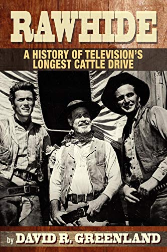 Rahide A History Of Television's Longest Cattle Drive [Paperback]