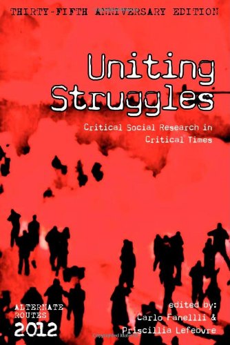 Uniting Struggles  Critical Social Research in Critical Times [Paperback]