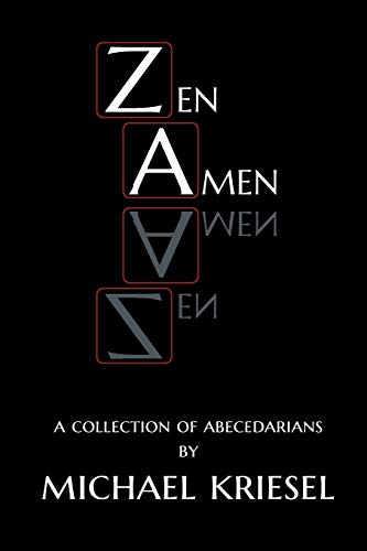 Zen Amen  A Collection of Abecedarians [Paperback]