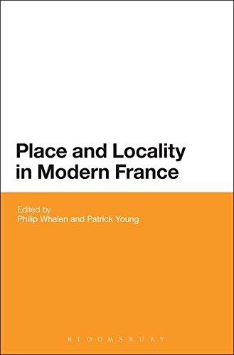 Place and Locality in Modern France [Hardcover]