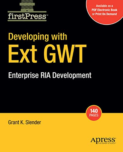 Developing with Ext GWT: Enterprise RIA Development [Paperback]