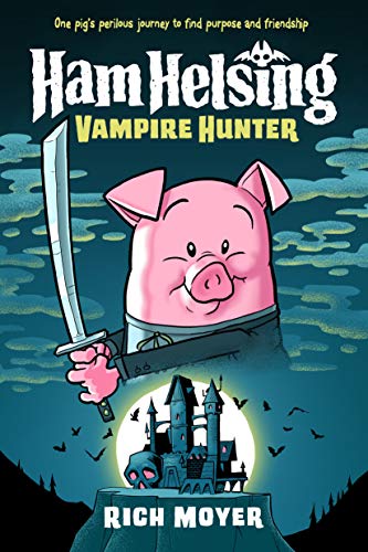 Ham Helsing #1: Vampire Hunter [Hardcover]